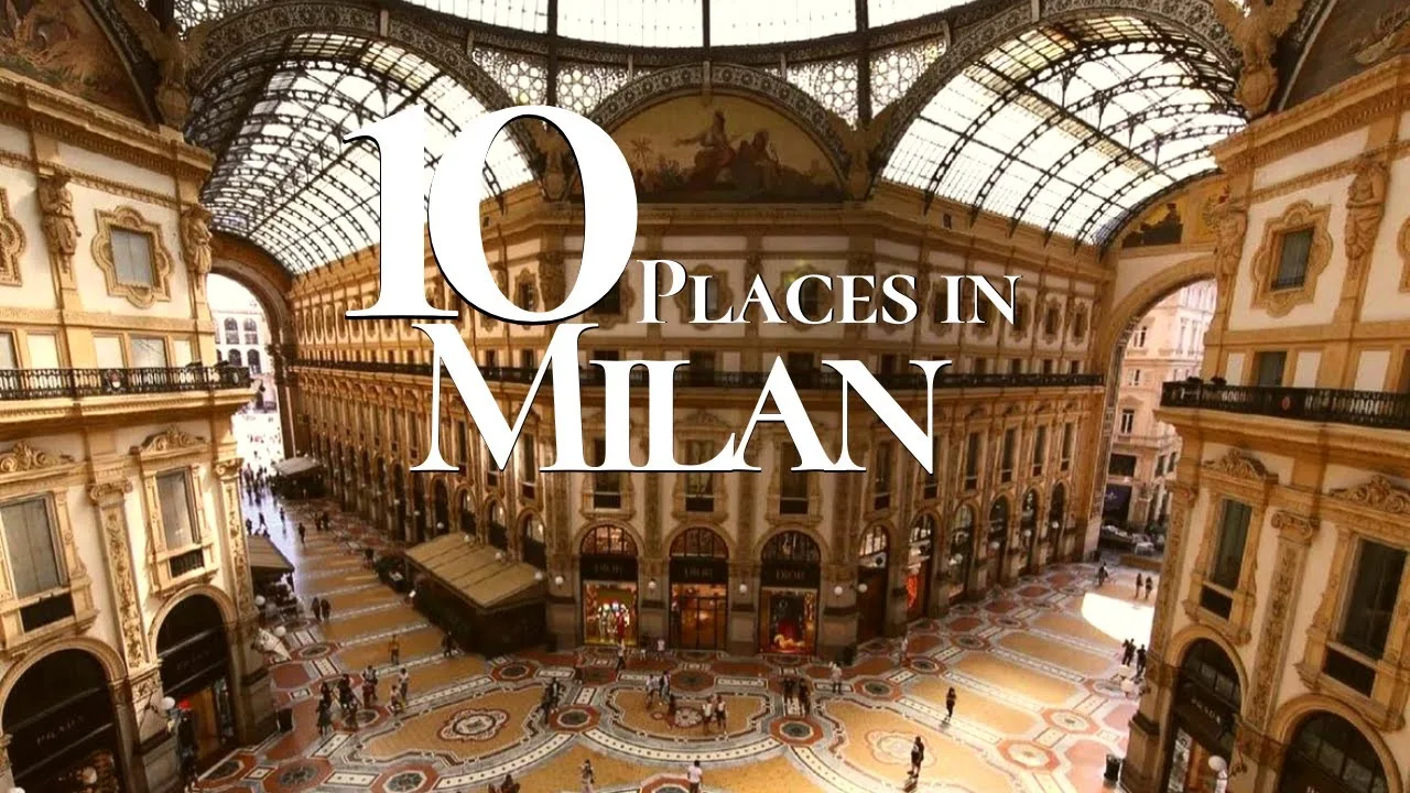 A Guide to the Hidden Treasures in Milan You Must See